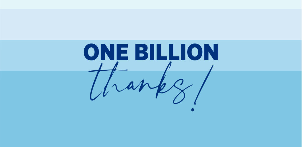 Celebrating one billion!